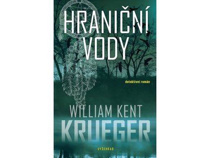 Hraniční vody  Hraniční vody   -  William Kent Krueger