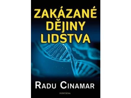 Zakázané dějiny lidstva  Zakázané dějiny lidstva - Radu Cinamar