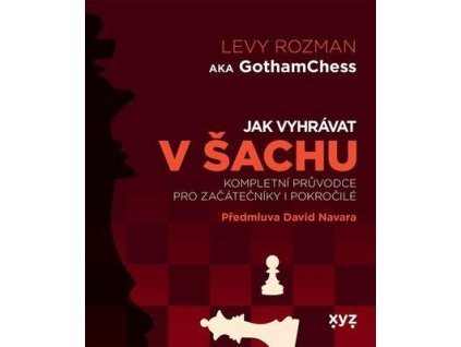Jak vyhrávat v šachu  Jak vyhrávat v šachu - Levy Rozman