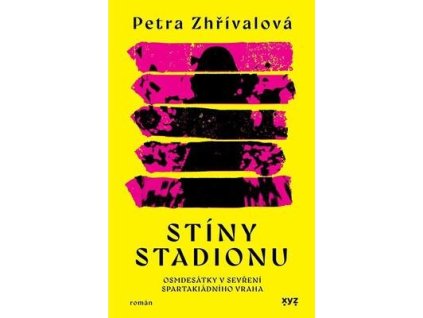 Stíny stadionu  Stíny stadionu - Petra Zhřívalová