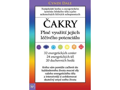 Čakry Plné využití jejich léčivého potenciálu  Čakry Plné využití jejich léčivého potenciálu - Cyndi Dale