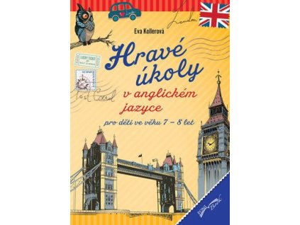 Hravé úkoly v anglickém jazyce pro děti ve věku 7-8 let  Hravé úkoly v anglickém jazyce pro děti ve věku 7-8 let