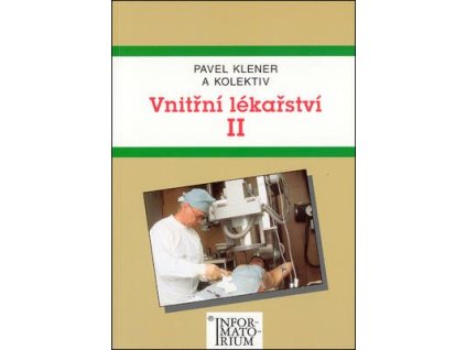 Vnitřní lékařství II  Vnitřní lékařství II - Pavel Klener
