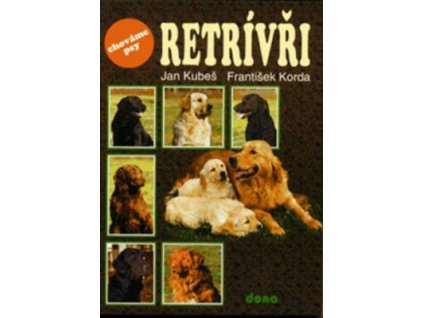 Retrívři  Retrívři - Jan Kubeš
