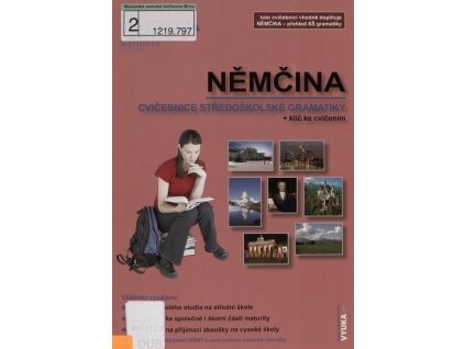 Němčina - cvičebnice středoškolské gramatiky  Němčina - cvičebnice středoškolské gramatiky   -  Jarmila Dubová