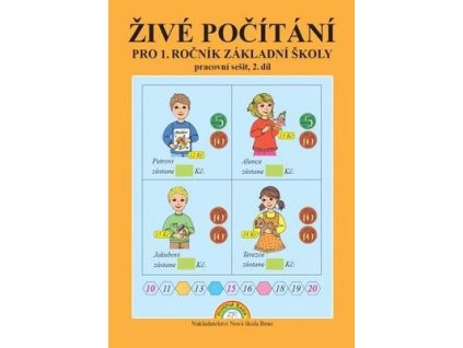 Živé počítání pro 1. ročník základní školy 2. díl  Živé počítání pro 1. ročník základní školy 2. díl - Mgr. Zdena Rosecká