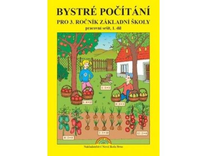 Bystré počítání pro 3. ročník základní školy 1. díl  Bystré počítání pro 3. ročník základní školy 1. díl - Mgr. Zdena Rosecká
