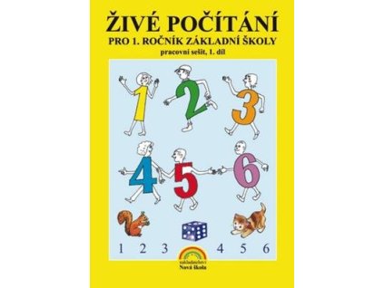 Živé počítání pro 1. ročník základní školy Pracovní sešit 1. díl  Živé počítání pro 1. ročník základní školy Pracovní sešit 1. díl - Mgr. Zdena Rosecká
