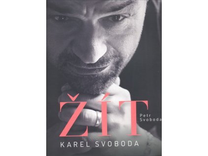 Žít - Karel Svoboda  Žít - Karel Svoboda   -  Petr Klein Svoboda