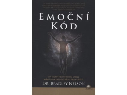 Emoční kód – Jak uvolnit vaše uvězněné emoce a dosáhnout dobrého zdraví, lásky a štěstí  Emoční kód – Jak uvolnit vaše uvězněné emoce a dosáhnout dobrého zdraví, lásky a štěstí   -  Bradley Nelson