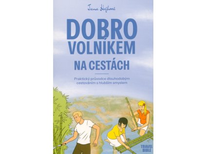 Dobrovolníkem na cestách  Dobrovolníkem na cestách   -  Jana Hejlová