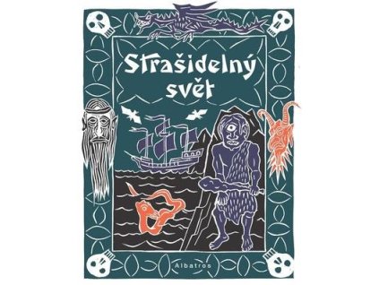 Strašidelný svět  Strašidelný svět - Irena Tatíčková