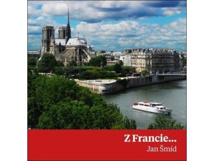 Z Francie...  Z Francie...