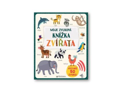 Moje zvuková knížka Zvířata  Moje zvuková knížka Zvířata