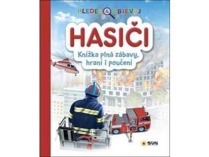 Hasiči Hledej a objevuj  Hasiči Hledej a objevuj