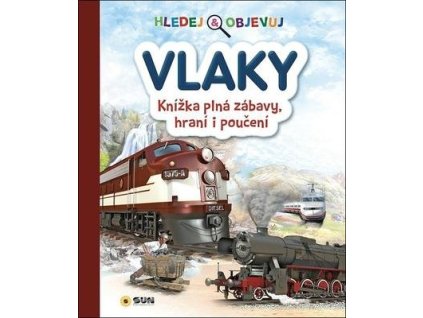 Vlaky Hledej a objevuj  Vlaky Hledej a objevuj