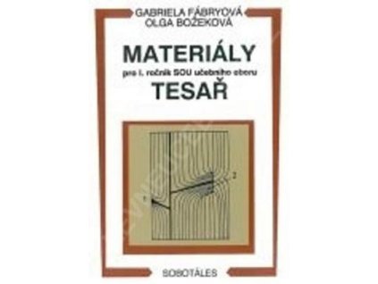 Materiály pro 1. ročník SOU obor tesař  Materiály pro 1. ročník SOU obor tesař - Gabriela Fábryová