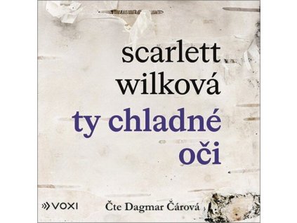 Ty chladné oči  Ty chladné oči   -  Scarlett Wilková