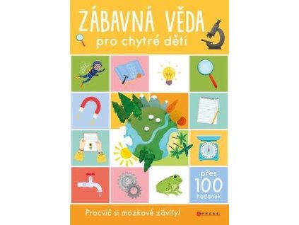 Zábavná věda pro chytré děti  Zábavná věda pro chytré děti