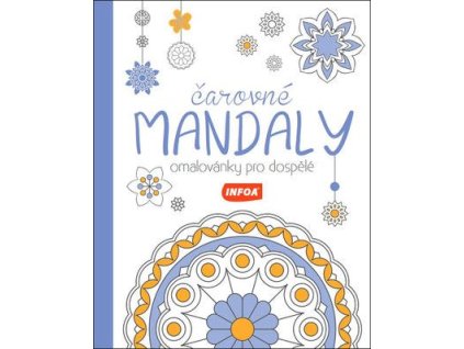 Čarovné mandaly Omalovánky pro dospělé  Čarovné mandaly Omalovánky pro dospělé