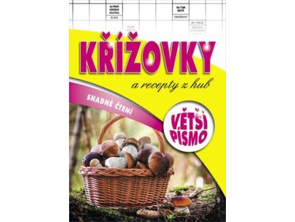 Křížovky a recepty z hub  Křížovky a recepty z hub