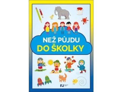 Než půjdu do školky  Než půjdu do školky