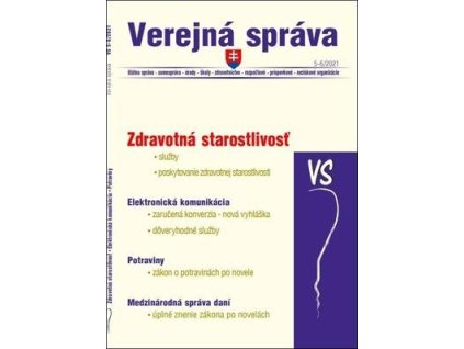 VS 5-6/2021 – Zdravotná starostlivosť, Potraviny, Elektronizácia  VS 5-6/2021 – Zdravotná starostlivosť, Potraviny, Elektronizácia