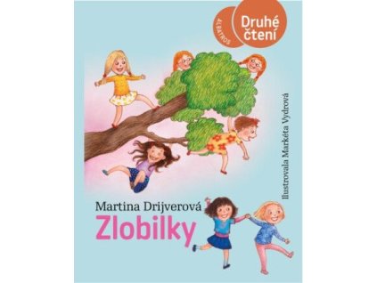 Zlobilky  Zlobilky   -  Martina Drijverová