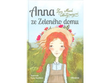 Anna ze Zeleného domu  Anna ze Zeleného domu   -  Lucy Maud Montgomery