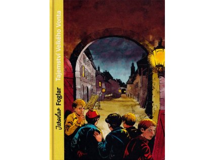 Tajemství Velkého Vonta (sběratelské vydání)  Tajemství Velkého Vonta (sběratelské vydání)   -  Jaroslav Foglar