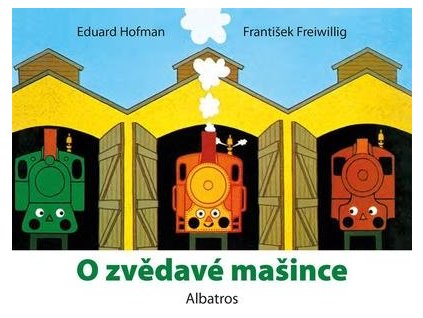 O zvědavé mašince  O zvědavé mašince - Eduard Hofmann