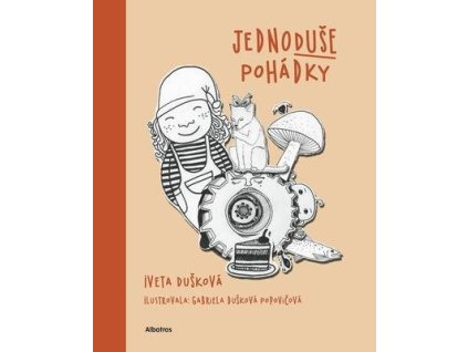 JednoDUŠE pohádky  JednoDUŠE pohádky - Iveta Dušková