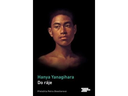 Do ráje  Do ráje - Hanya Yanagihara