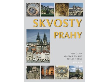 Skvosty Prahy  Skvosty Prahy   -  Zdeněk Thoma