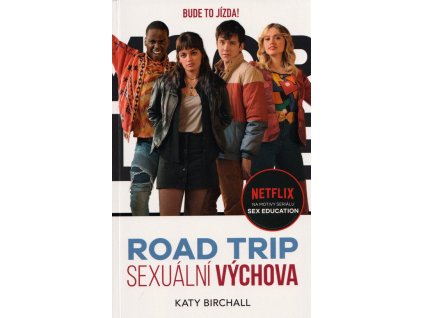 Sexuální výchova: Road trip  Sexuální výchova: Road trip   -  Katy Birchall