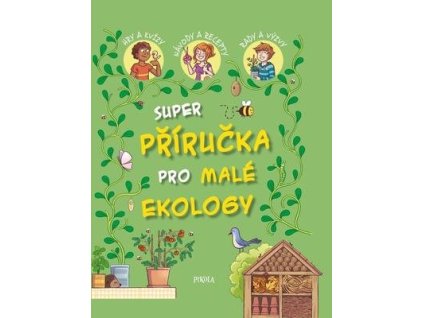 Super příručka pro malé ekology  Super příručka pro malé ekology
