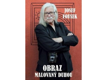 Obraz malovaný duhou  Obraz malovaný duhou - Josef Fousek
