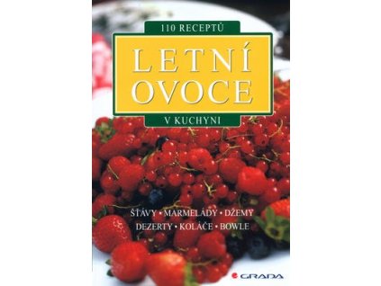 Letní ovoce v kuchyni  Letní ovoce v kuchyni