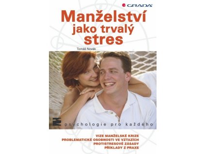 Manželství jako trvalý stres  Manželství jako trvalý stres   -  Tomáš Novák