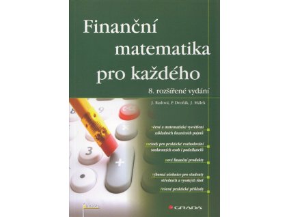 Finanční matematika pro každého  Finanční matematika pro každého   -  Jarmila Radová