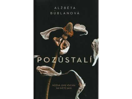 Pozůstalí  Pozůstalí   -  Alžběta Bublanová