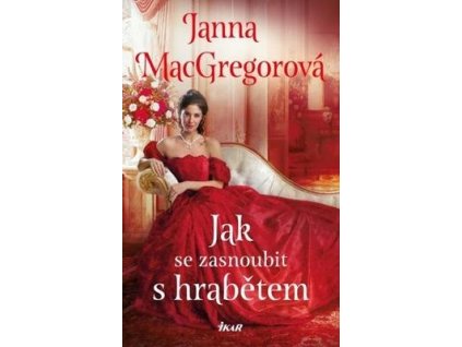 Jak se zasnoubit s hrabětem (2)  Jak se zasnoubit s hrabětem (2) - Janna MacGregorová