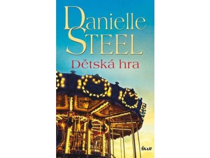 Dětská hra  Dětská hra - Danielle Steel