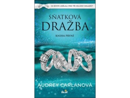 Sňatková dražba: Kniha první  Sňatková dražba: Kniha první   -  Audrey Carlan