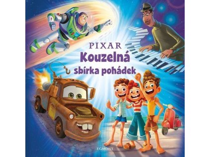 Pixar - Kouzelná sbírka pohádek  Pixar - Kouzelná sbírka pohádek   -  kolektiv autorů