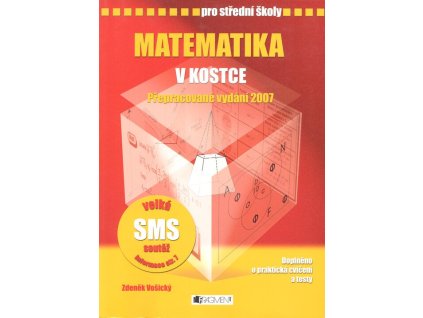Matematika v kostce pro střední školy  Matematika v kostce pro střední školy   -  Zdeněk Vošický