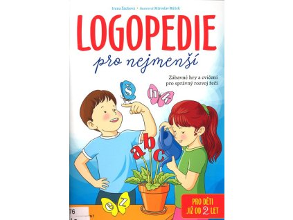 Logopedie pro nejmenší  Logopedie pro nejmenší   -  Irena Šáchová