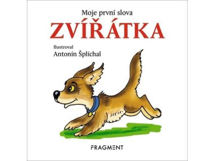 Moje první slova Zvířátka  Moje první slova Zvířátka