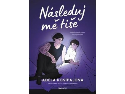 Následuj mě tiše  Následuj mě tiše - Adéla Rosípalová