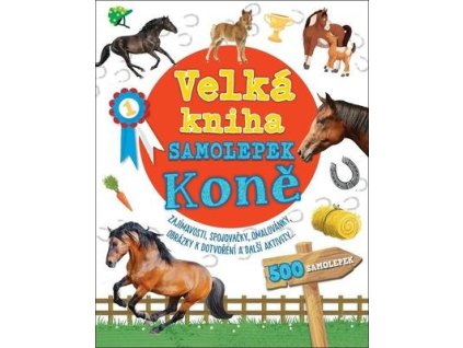 Velká kniha samolepek Koně  Velká kniha samolepek Koně